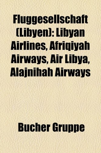 9781158976416: Fluggesellschaft (Libyen): Libyan Airlin