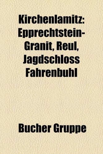 9781159093655: Kirchenlamitz: Epprechtstein-Granit, Reu