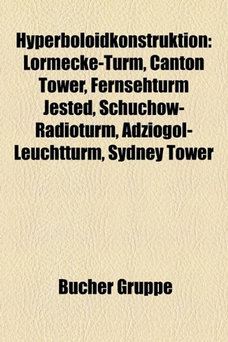 9781159116507: Hyperboloidkonstruktion: Lrmecke-Turm,