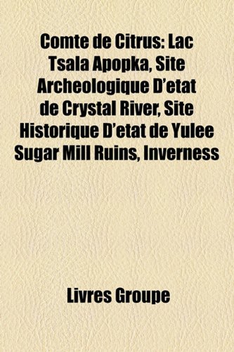 9781159426910: Comt De Citrus: Lac Tsala Apopka, Site