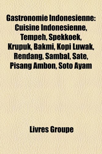 9781159477677: Gastronomie Indonsienne: Cuisine Indon