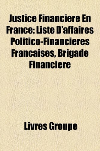 9781159512002: Justice Financire En France: Liste D'af