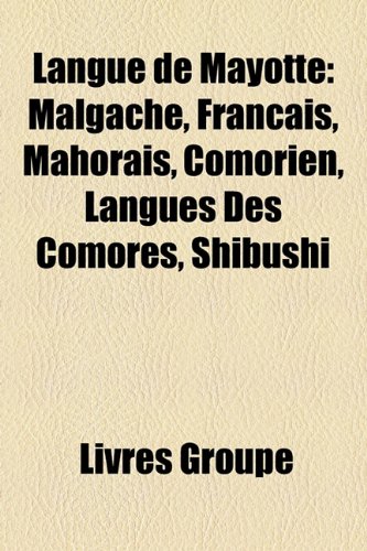 9781159516161: Langue De Mayotte: Malgache, Franais, M