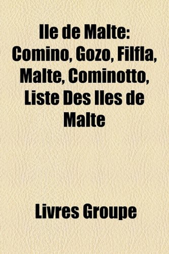 9781159534011: Le De Malte: Comino, Gozo, Filfla, Malt