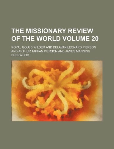 9781159614836: The Missionary review of the world Volume 20