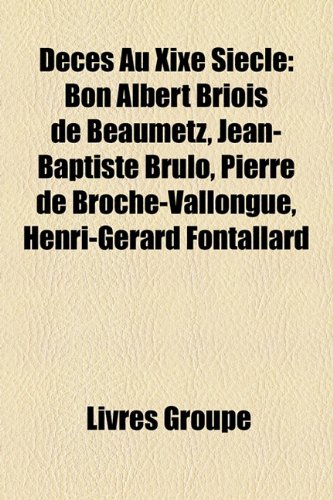 9781159648169: Dcs Au Xixe Sicle: Bon Albert Briois