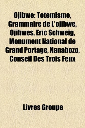 9781159836245: Ojibw: Totmisme, Grammaire De L'ojibw