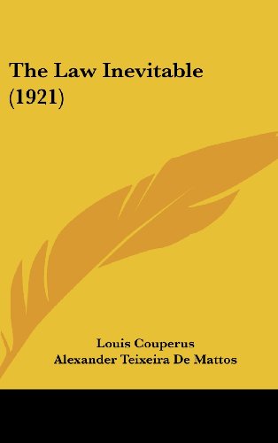 The Law Inevitable (1921) (9781160004886) by Couperus, Louis