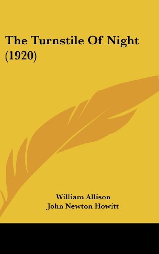 The Turnstile Of Night (1920) (9781160008365) by Allison, William