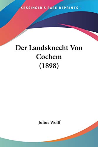 9781160069533: Der Landsknecht Von Cochem (1898)