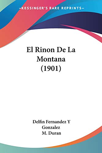 9781160087667: El Rinon De La Montana (1901)