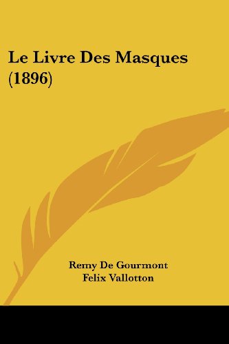 9781160162203: Le Livre Des Masques (1896)