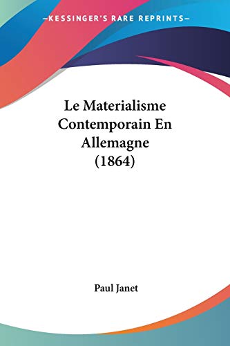 9781160164634: Le Materialisme Contemporain En Allemagne (1864)