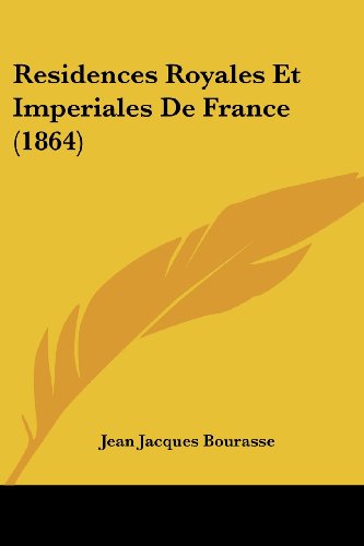 Beispielbild fr Residences Royales Et Imperiales De France (1864) zum Verkauf von Buchpark