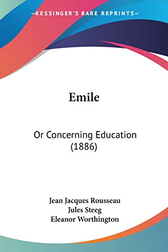 Stock image for Emile: Or Concerning Education (1886) for sale by California Books