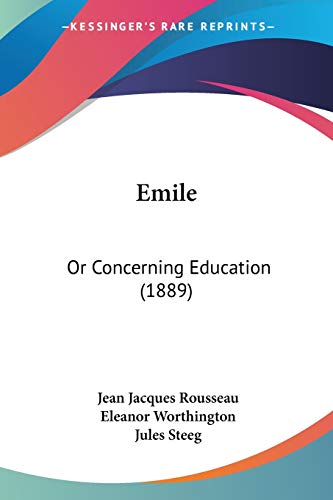 Stock image for Emile: Or Concerning Education (1889) for sale by California Books