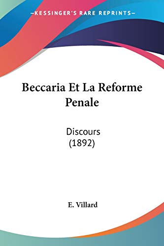 9781160314633: Beccaria Et La Reforme Penale: Discours (1892)