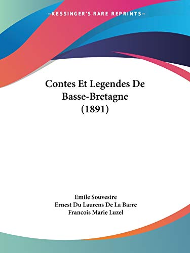 Beispielbild fr Contes Et Legendes De Basse-Bretagne (1891) (French Edition) zum Verkauf von California Books