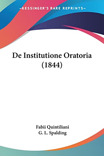 Stock image for De Institutione Oratoria (1844) (Latin Edition) for sale by California Books