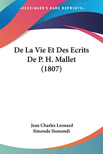 9781160398749: De La Vie Et Des Ecrits De P. H. Mallet (1807)