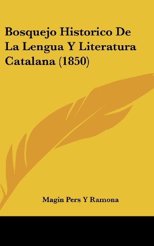 9781160455039: Bosquejo Historico de La Lengua y Literatura Catalana (1850)