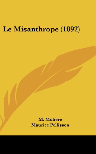 9781160462419: Le Misanthrope (1892)