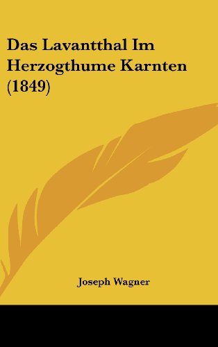 9781160485203: Das Lavantthal Im Herzogthume Karnten (1849)