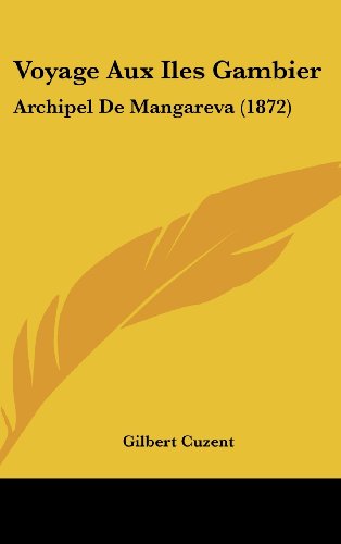 9781160499316: Voyage Aux Iles Gambier: Archipel De Mangareva (1872) (French Edition)