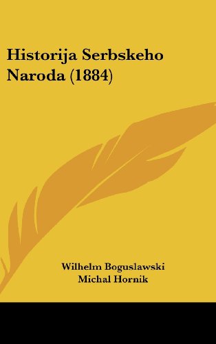 9781160500456: Historija Serbskeho Naroda (1884)