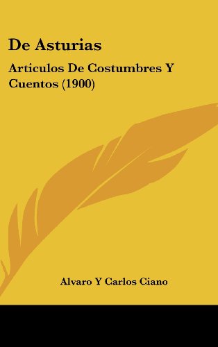 9781160502009: de Asturias: Articulos de Costumbres y Cuentos (1900)