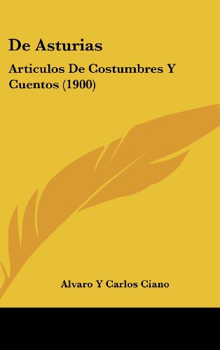 9781160502009: De Asturias: Articulos De Costumbres Y Cuentos (1900) (Spanish Edition)