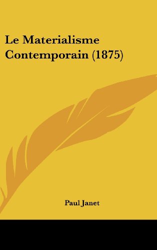 9781160508711: Le Materialisme Contemporain (1875)