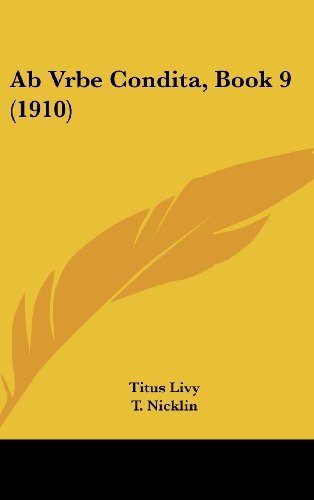 Ab Vrbe Condita, Book 9 (1910) (9781160510530) by Livy, Titus