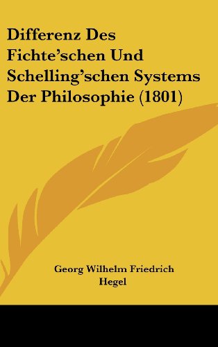 9781160518444: Differenz Des Fichte'schen Und Schelling'schen Systems Der Philosophie (1801)