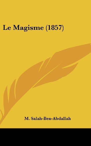 9781160521307: Le Magisme (1857)