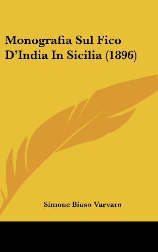 9781160528641: Monografia Sul Fico D'India in Sicilia (1896)