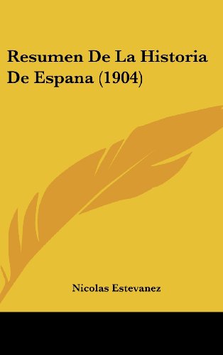 9781160534024: Resumen de La Historia de Espana (1904)