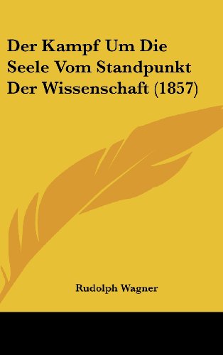 9781160548182: Der Kampf Um Die Seele Vom Standpunkt Der Wissenschaft (1857)