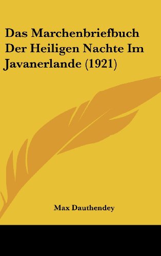 9781160562539: Das Marchenbriefbuch Der Heiligen Nachte Im Javanerlande (1921)