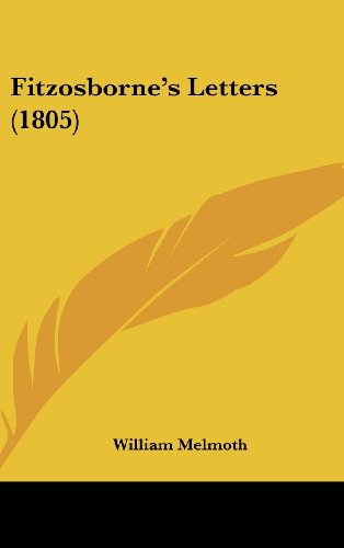 Fitzosborne's Letters (1805) (9781160567329) by Melmoth, William