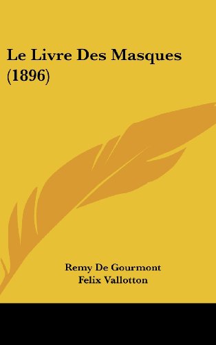 9781160568944: Le Livre Des Masques (1896)