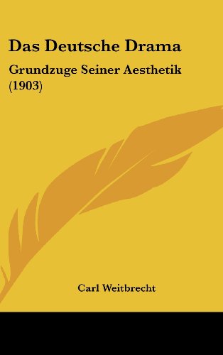 9781160575195: Das Deutsche Drama: Grundzuge Seiner Aesthetik (1903) (German Edition)