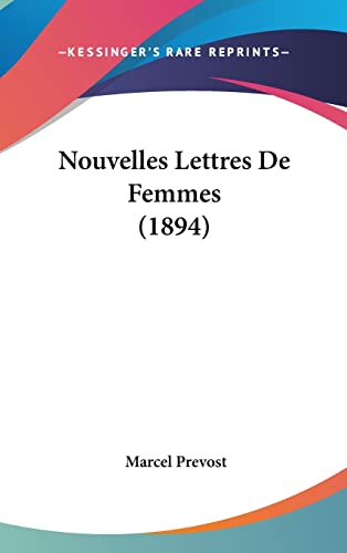 9781160577946: Nouvelles Lettres de Femmes (1894)