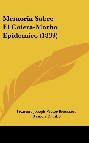 9781160587808: Memoria Sobre El Colera-Morbo Epidemico (1833) (Spanish Edition)