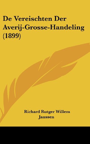 9781160615235: De Vereischten Der Averij-Grosse-Handeling (1899) (Chinese Edition)