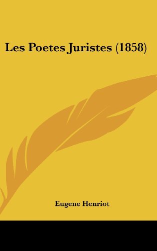 9781160622455: Les Poetes Juristes (1858)