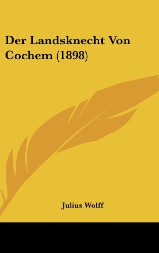 9781160623094: Der Landsknecht Von Cochem (1898)