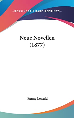 9781160626415: Neue Novellen (1877)