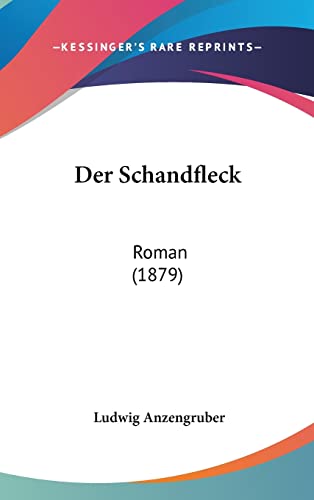 9781160628525: Der Schandfleck: Roman (1879)