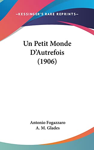 9781160636179: Un Petit Monde D'Autrefois (1906)
